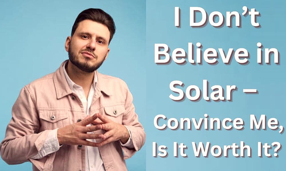 believe in solar panel system